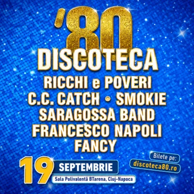 DISCOTECA ’80 CLUJ 2026